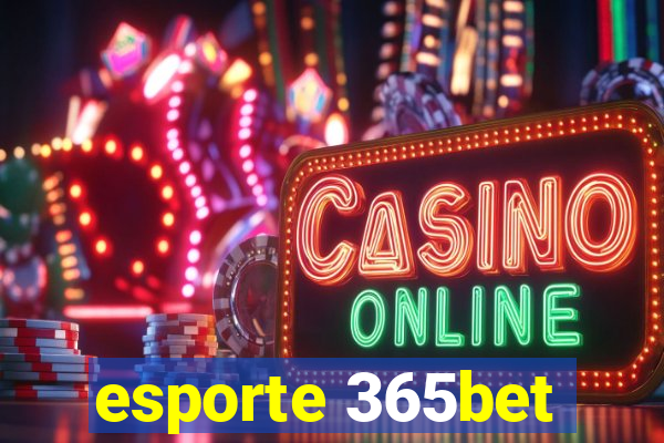 esporte 365bet